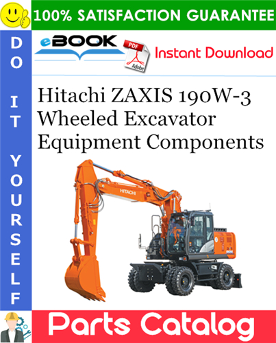 Hitachi ZAXIS 190W-3 Wheeled Excavator Equipment Components Parts Catalog Manual