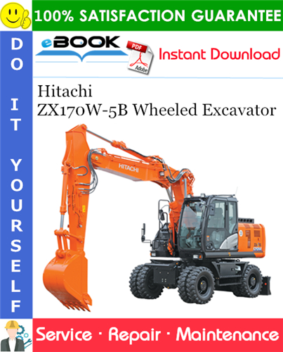 Hitachi ZX170W-5B Wheeled Excavator Service Repair Manual