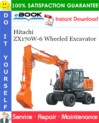 Hitachi ZX170W-6 Wheeled Excavator Service Repair Manual + Circuit Diagram