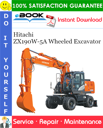 Hitachi ZX190W-5A Wheeled Excavator Service Repair Manual + Circuit Diagram