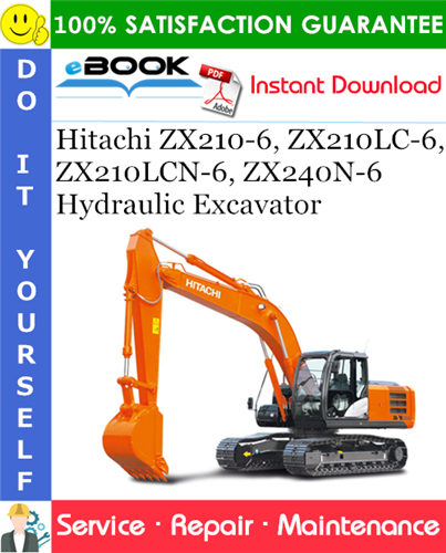 Hitachi ZX210-6, ZX210LC-6, ZX210LCN-6, ZX240N-6 Hydraulic Excavator