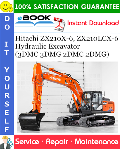 Hitachi ZX210X-6, ZX210LCX-6 Hydraulic Excavator (3DMC 3DMG 2DMC 2DMG) Service Repair Manual