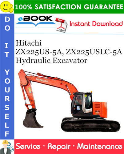 Hitachi ZX225US-5A, ZX225USLC-5A Hydraulic Excavator Service Repair Manual + Circuit Diagram