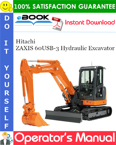 Hitachi ZAXIS 60USB-3 Hydraulic Excavator Operator's Manual