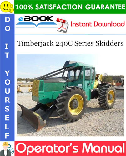 Timberjack 240C Series Skidders Operator's Manual