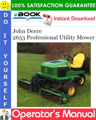 John Deere 2653 Professional Utility Mower Operator's Manual