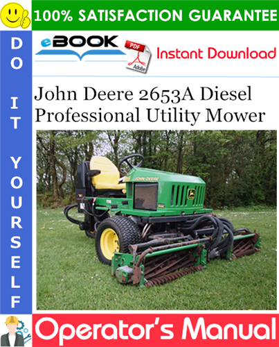 John Deere 2653A Diesel Professional Utility Mower Operator's Manual