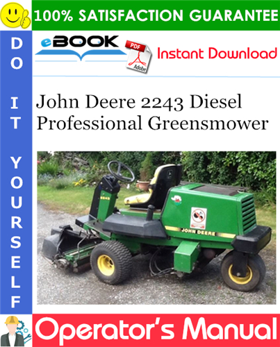 John Deere 2243 Diesel Professional Greensmower Operator's Manual