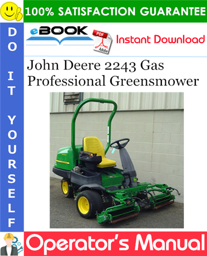 John Deere 2243 Gas Professional Greensmower Operator's Manual