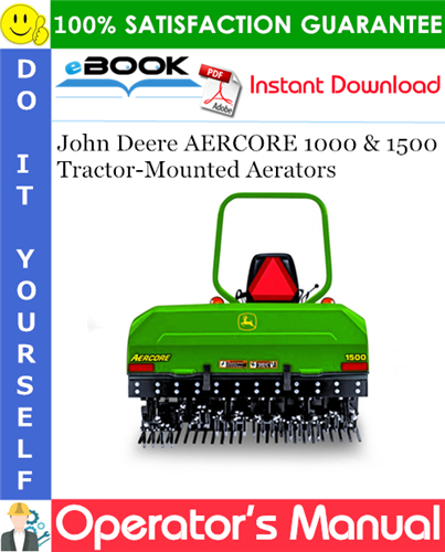 John Deere AERCORE 1000 & 1500 Tractor-Mounted Aerators Operator's Manual