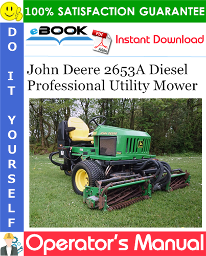 John Deere 2653A Diesel Professional Utility Mower Operator's Manual