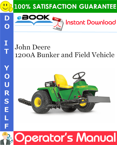 John Deere 1200A Bunker and Field Vehicle Operator's Manual