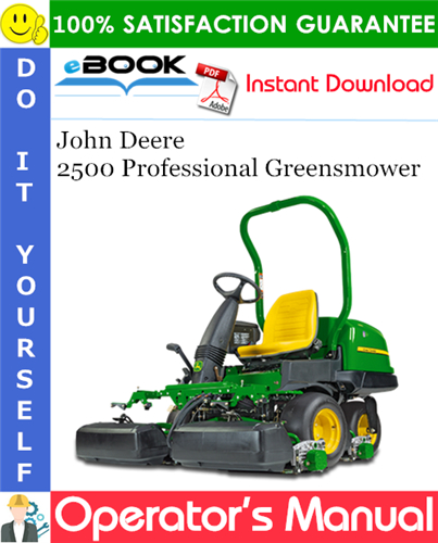 John Deere 2500 Professional Greensmower Operator's Manual