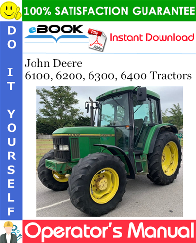 John Deere 6100, 6200, 6300, 6400 Tractors Operator's Manual