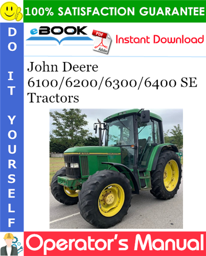 John Deere 6100/6200/6300/6400 SE Tractors Operator's Manual