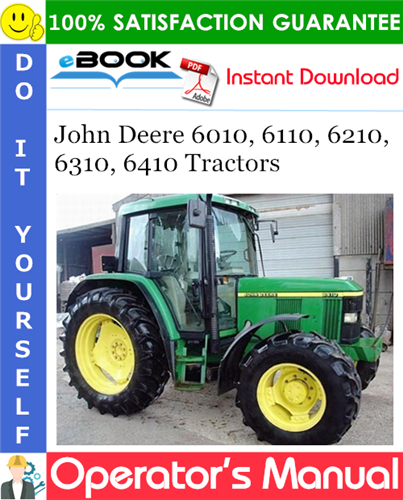 John Deere 6010, 6110, 6210, 6310, 6410 Tractors Operator's Manual