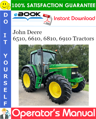 John Deere 6510, 6610, 6810, 6910 Tractors Operator's Manual