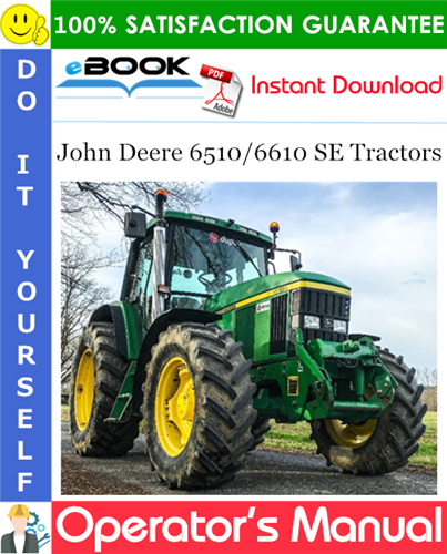 John Deere 6510/6610 SE Tractors Operator's Manual