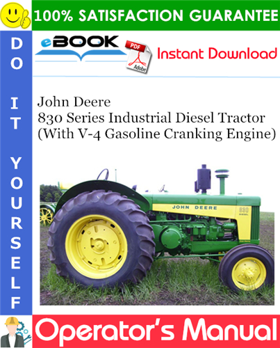 John Deere 830 Series Industrial Diesel Tractor (With V-4 Gasoline Cranking Engine)
