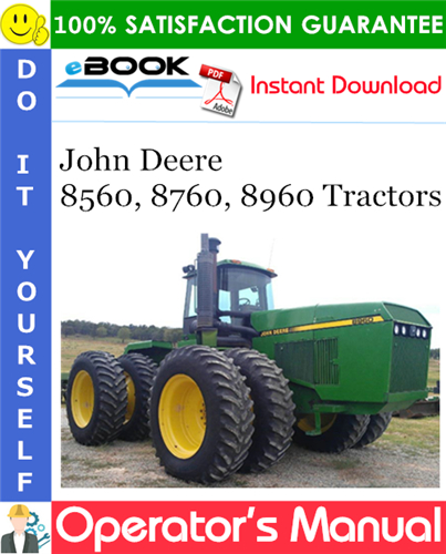 John Deere 8560, 8760, 8960 Tractors Operator's Manual