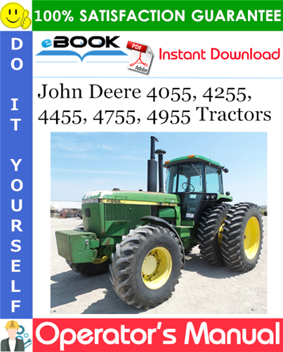 John Deere 4055, 4255, 4455, 4755, 4955 Tractors Operator's Manual