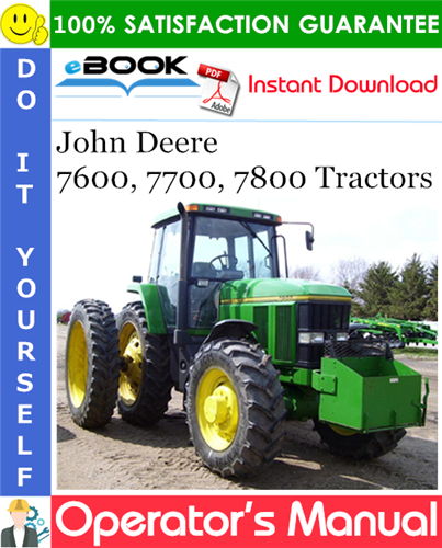 John Deere 7600, 7700, 7800 Tractors Operator's Manual