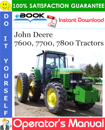 John Deere 7600, 7700, 7800 Tractors Operator's Manual