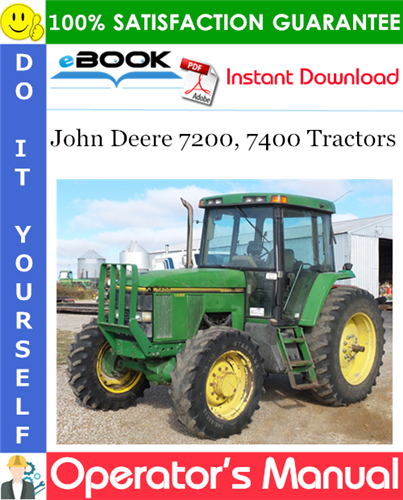 John Deere 7200, 7400 Tractors Operator's Manual