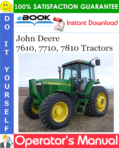 John Deere 7610, 7710, 7810 Tractors Operator's Manual