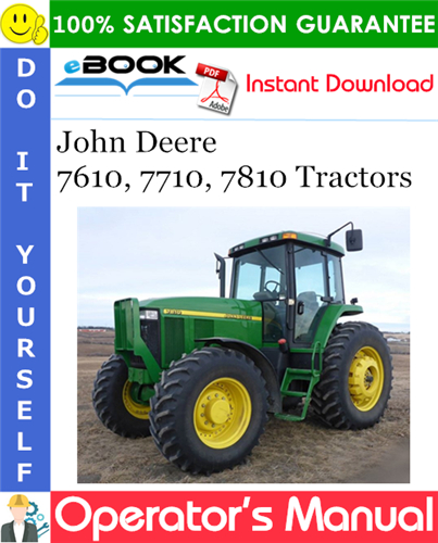 John Deere 7610, 7710, 7810 Tractors Operator's Manual