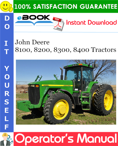 John Deere 8100, 8200, 8300, 8400 Tractors Operator's Manual