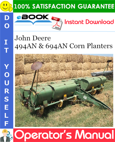 John Deere 494AN & 694AN Corn Planters Operator's Manual