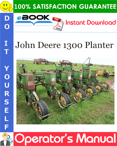 John Deere 1300 Planter Operator's Manual