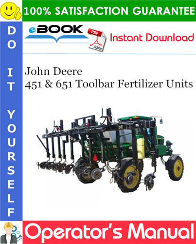 John Deere 451 & 651 Toolbar Fertilizer Units Operator's Manual