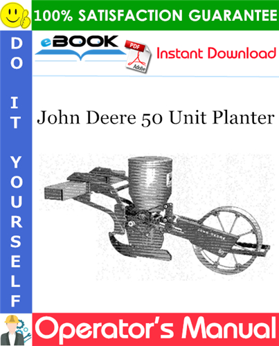 John Deere 50 Unit Planter Operator's Manual