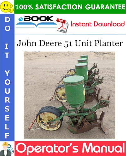 John Deere 51 Unit Planter Operator's Manual