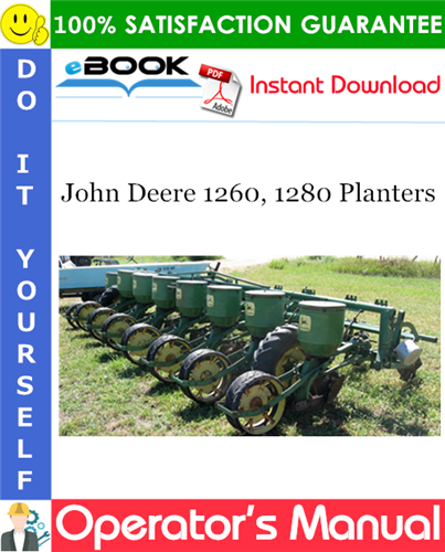 John Deere 1260, 1280 Planters Operator's Manual