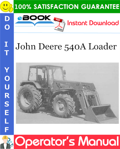 John Deere 540A Loader Operator's Manual