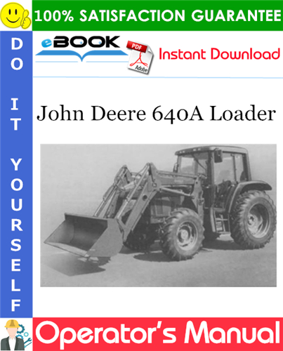 John Deere 640A Loader Operator's Manual