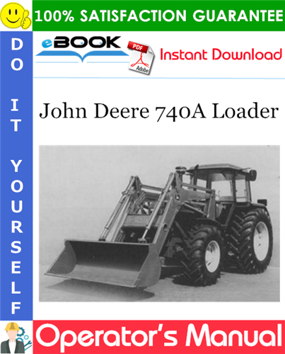 John Deere 740A Loader Operator's Manual