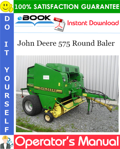 John Deere 575 Round Baler Operator's Manual