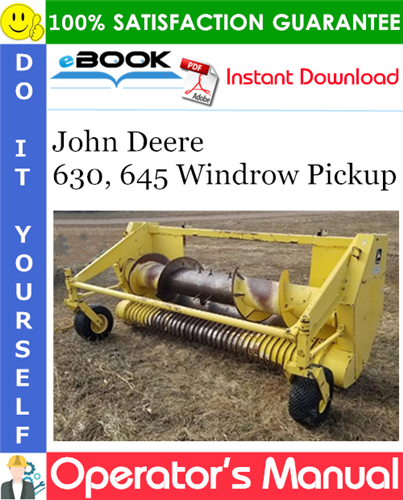 John Deere 630, 645 Windrow Pickup Operator's Manual