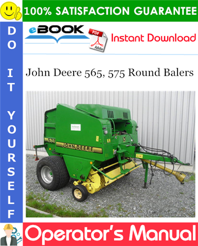 John Deere 565, 575 Round Balers Operator's Manual