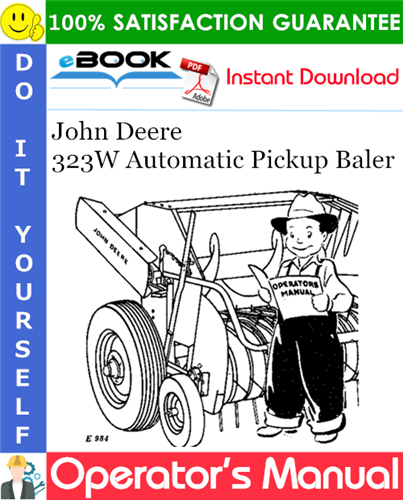 John Deere 323W Automatic Pickup Baler Operator's Manual