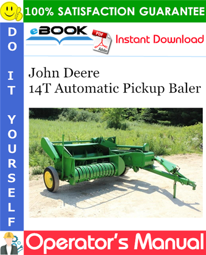 John Deere 14T Automatic Pickup Baler Operator's Manual