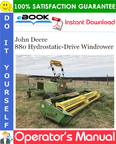 John Deere 880 Hydrostatic-Drive Windrower Operator's Manual