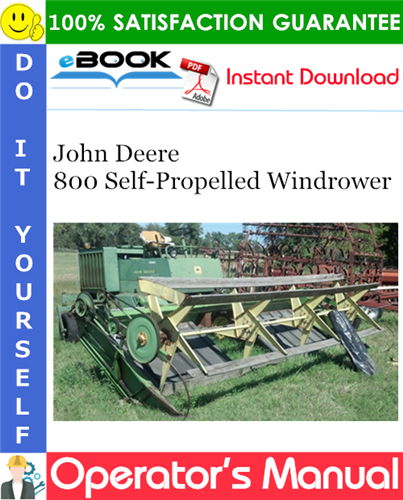 John Deere 800 Self-Propelled Windrower Operator's Manual