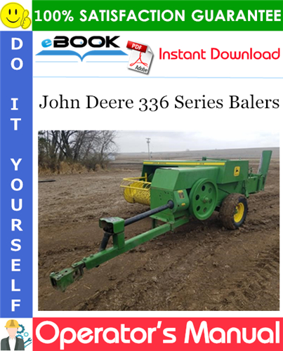 John Deere 336 Series Balers Operator's Manual