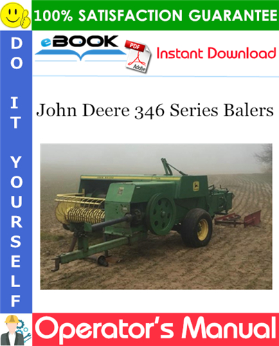 John Deere 346 Series Balers Operator's Manual