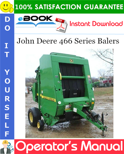 John Deere 466 Series Balers Operator's Manual